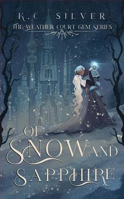 Of Snow and Sapphire by K.C. Silver