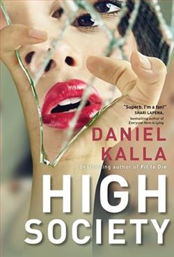 High Society by Daniel Kalla