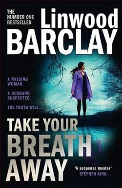 Take Your Breath Away by Linwood Barclay