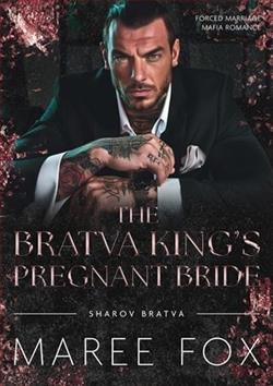 The Bratva King's Pregnant Bride by Maree Fox