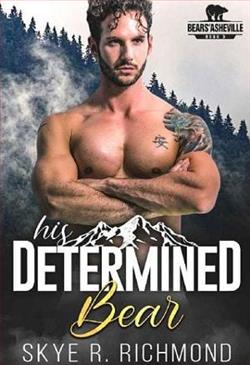 His Determined Bear by Skye R. Richmond