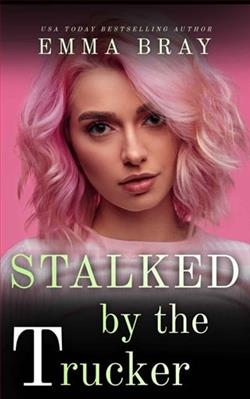 Stalked By the Trucker by Emma Bray