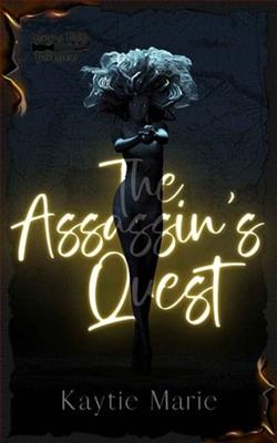 The Assassin's Quest by Kaytie Marie