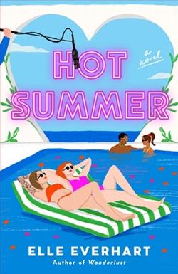 Hot Summer by Elle Everhart