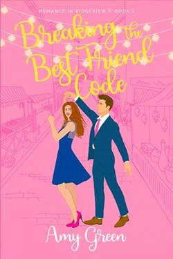 Breaking the Best Friend Code by Amy Green