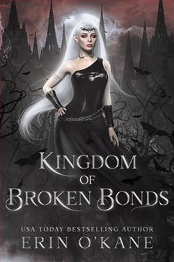 A Kingdom of Broken Bonds by Erin O'Kane