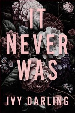 It Never Was by Ivy Darling