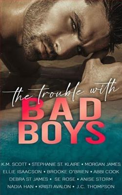 The Trouble With Bad Boys by Morgan James