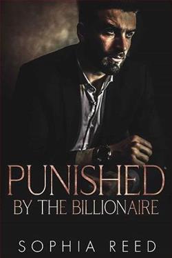 Punished By the Billionaire by Sophia Reed