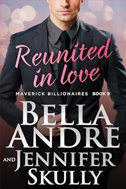 Reunited in Love (The Maverick Billionaires) by Bella Andre