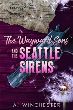 The Wayward Sons & the Seattle Sirens by A. Winchester