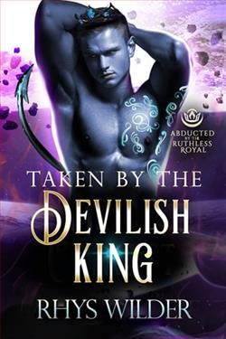 Taken By the Devilish King by Rhys Wilder