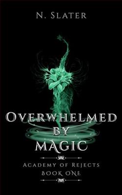 Overwhelmed By Magic by N. Slater