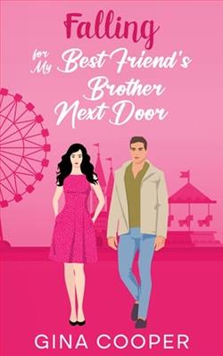 Falling for My Best Friend's Brother Next Door by Gina Cooper