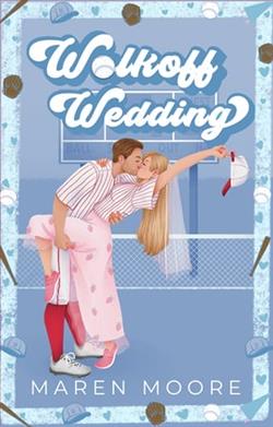 Walkoff Wedding by Maren Moore