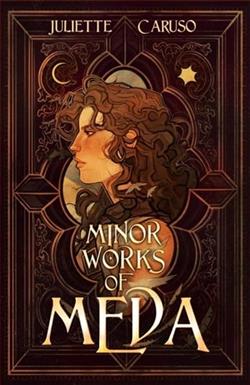 Minor Works of Meda by Juliette Caruso