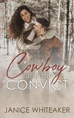 Cowboy and the Convict by Janice Whiteaker