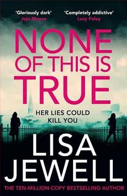 None of This is True by Lisa Jewell