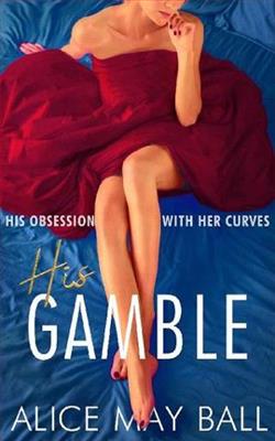 His Gamble by Alice May Ball