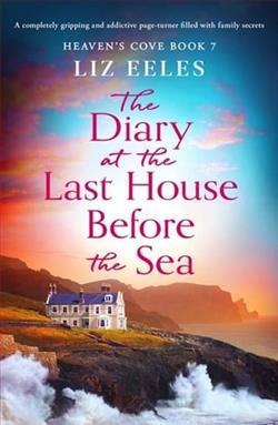 The Diary at the Last House Before the Sea by Liz Eeles