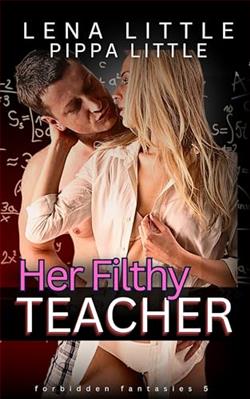 Her Filthy Teacher (Forbidden Fantasies) by Lena Little