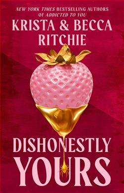 Dishonestly Yours (Webs We Weave) by Krista Ritchie, Becca Ritchie