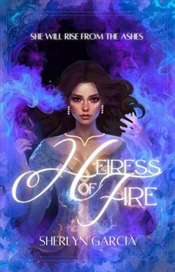 Heiress of Fire by Sherlyn Garcia