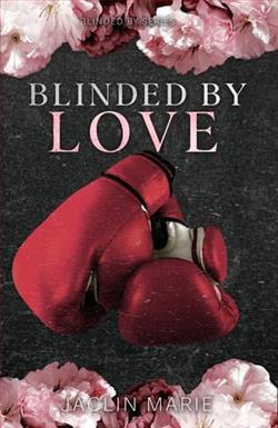 Blinded By Love by Jaclin Marie