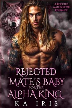 Rejected Mate's Baby for the Alpha King by K.A. Iris