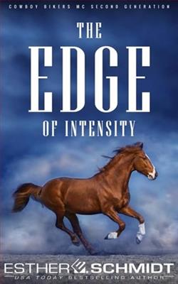 The Edge of Intensity by Esther E. Schmidt