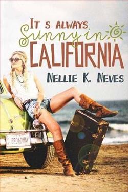 It's Always Sunny in California by Nellie K. Neves