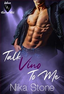 Talk Vino To Me by Nika Stone