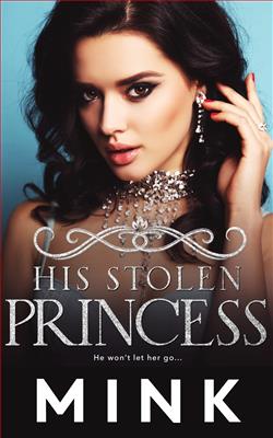 His Stolen Princess by Mink