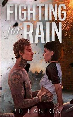 Fighting for Rain by B.B. Easton