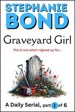 Graveyard Girl: Part 1 by T.C. Adams