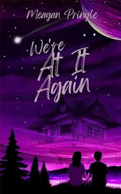 We're At It Again by Meagan Pringle