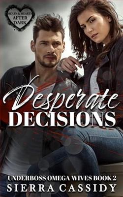 Desperate Decisions by Sierra Cassidy