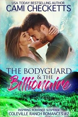 The Bodyguard & the Billionaire by Cami Checketts