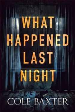 What Happened Last Night by Cole Baxter