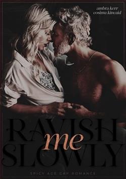 Ravish Me Slowly by Ambra Kerr