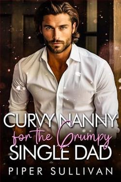 Curvy Nanny for the Grumpy Single Dad by Piper Sullivan