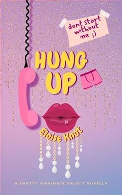 Hung Up by Eloise Knot