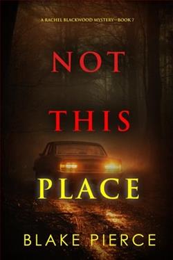 Not This Place by Blake Pierce