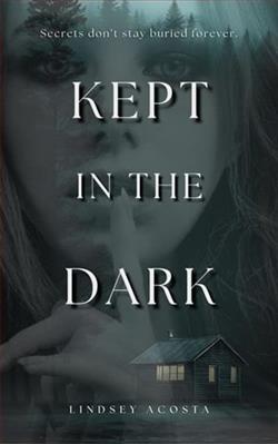 Kept in the Dark by Lindsey Acosta