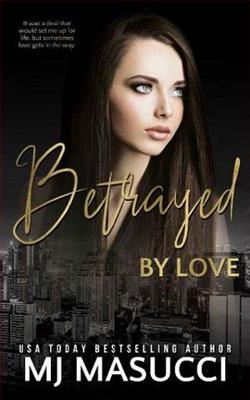 Betrayed By Love by M.J. Masucci