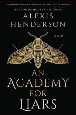 An Academy for Liars by Alexis Henderson