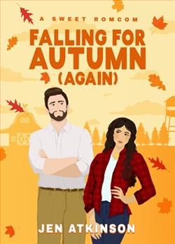 Falling for Autumn Again by Jen Atkinson