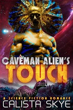 Caveman Alien's Touch by Calista Skye