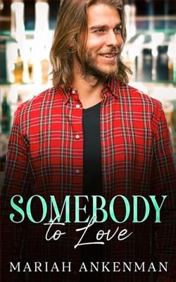 Somebody To Love by Mariah Ankenman