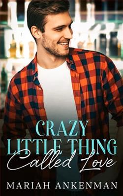 Crazy Little Thing Called Love by Mariah Ankenman